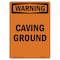 Signmission Safety Sign, OSHA WARNING, 7" Height, Caving Ground, Portrait OS-WS-D-57-V-13025 - alternate 1